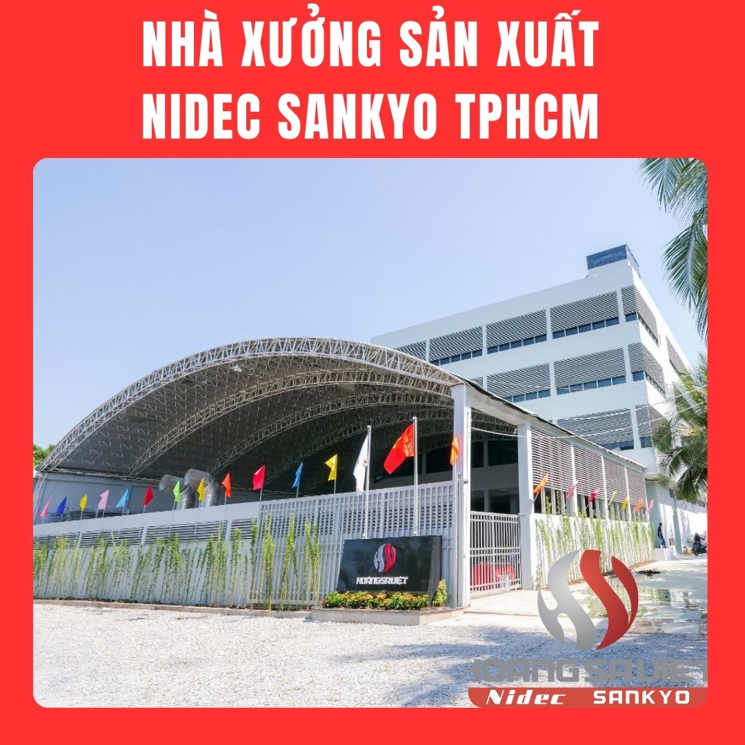 Nhà Máy Nidec Sankyo HCM Nhà Máy Nidec Sankyo HCM