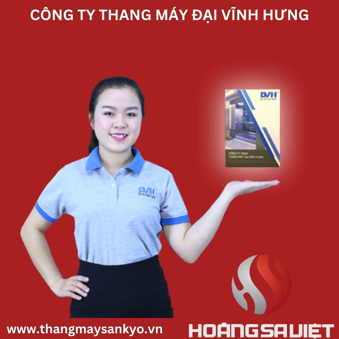 CÔNG TY THANG MÁY ĐẠI VĨNH HƯNG CÔNG TY THANG MÁY ĐẠI VĨNH HƯNG