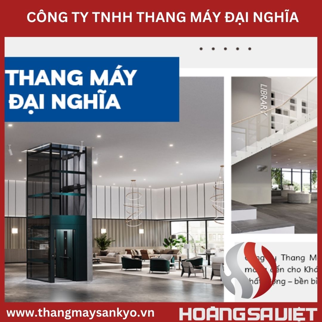 CÔNG TY TNHH THANG MÁY ĐẠI NGHĨA CÔNG TY TNHH THANG MÁY ĐẠI NGHĨA