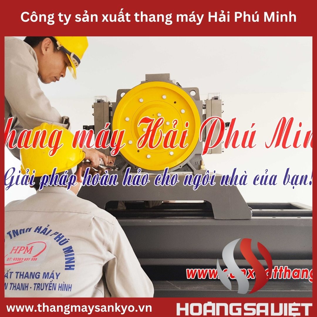 Công ty sản xuất thang máy Hải Phú Minh Công ty sản xuất thang máy Hải Phú Minh