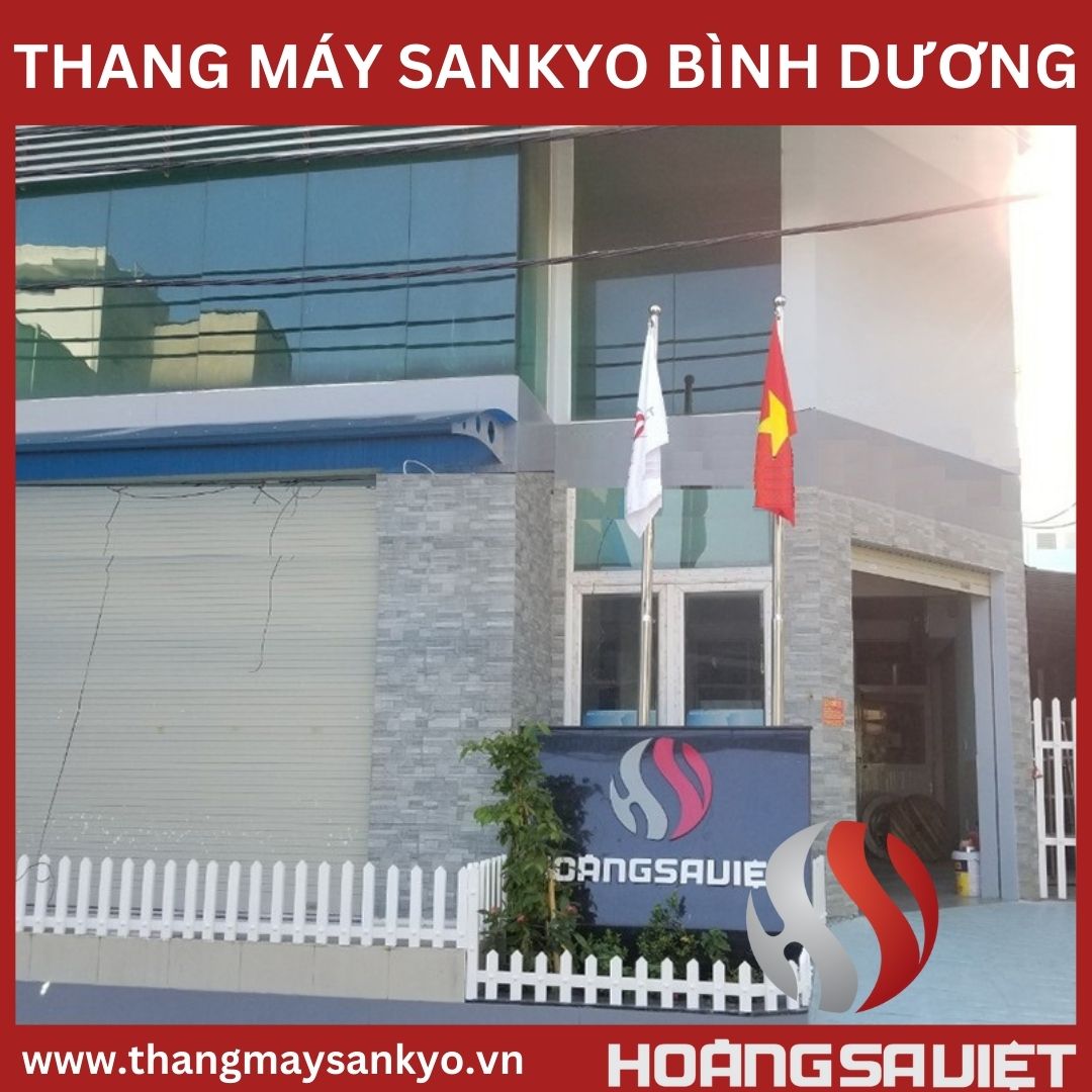 Công ty thang máy Hoàng Sa Việt Sankyo Tại Bình Dương Công ty thang máy Hoàng Sa Việt Sankyo Tại Bình Dương