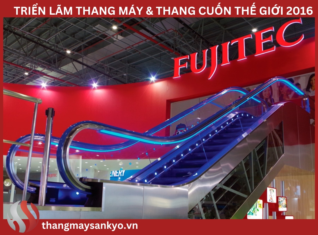 Triễn lãm thang máy và thang cuốn thế giới 2016 Triễn lãm thang máy và thang cuốn thế giới 2016