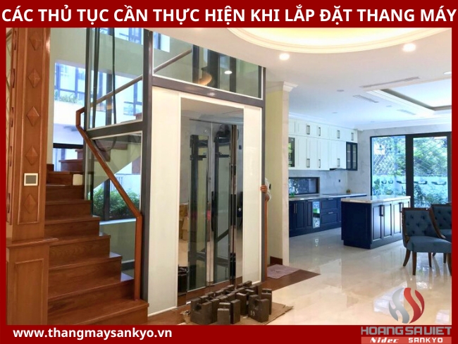 Các thủ tục cần thực hiện khi lắp đặt thang máy Các thủ tục cần thực hiện khi lắp đặt thang máy