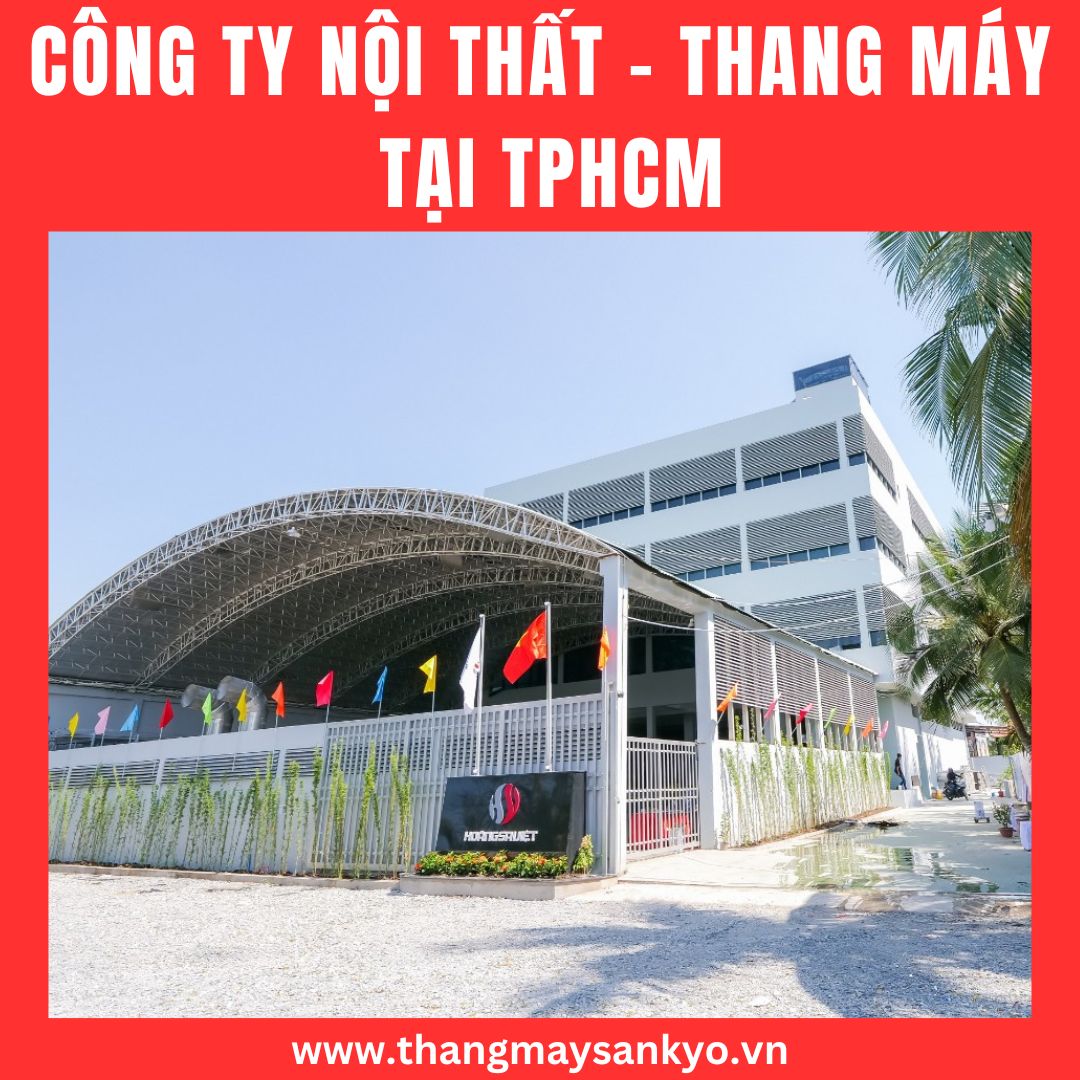 Công ty thang máy và nội thất Hoàng Sa Việt Công ty thang máy và nội thất Hoàng Sa Việt