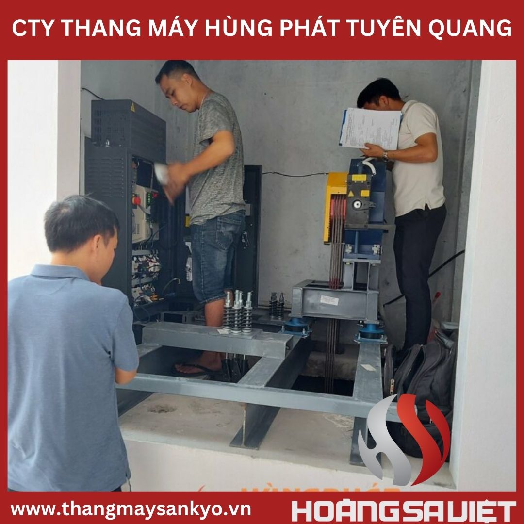 Công ty thang máy Hùng Phát tại Tuyên Quang Công ty thang máy Hùng Phát tại Tuyên Quang