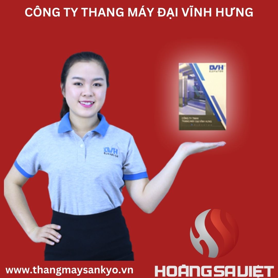 CÔNG TY THANG MÁY ĐẠI VĨNH HƯNG CÔNG TY THANG MÁY ĐẠI VĨNH HƯNG