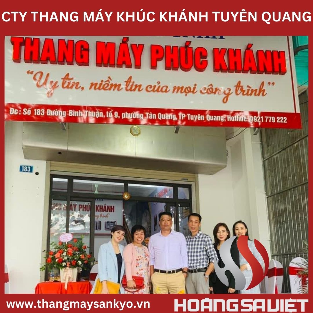 Công ty thang máy khúc khánh tuyên quang Công ty thang máy khúc khánh tuyên quang