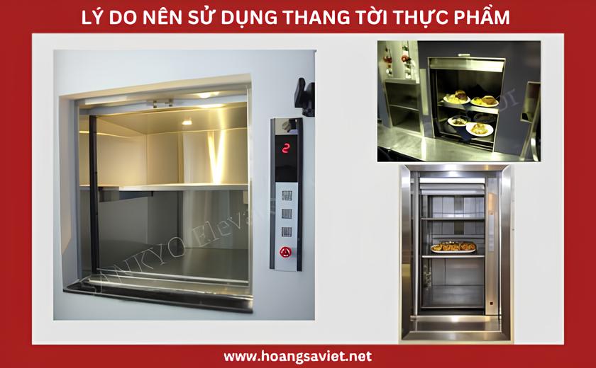 Lý do nên sử dụng thang máy tời thực phẩm Lý do nên sử dụng thang máy tời thực phẩm