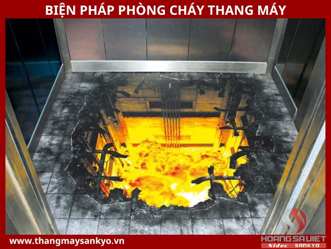 Biện pháp phòng cháy thang máy Biện pháp phòng cháy thang máy