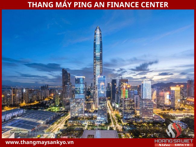 Thang máy Ping An Finance Center, Thâm Quyến, Trung Quốc Thang máy Ping An Finance Center, Thâm Quyến, Trung Quốc