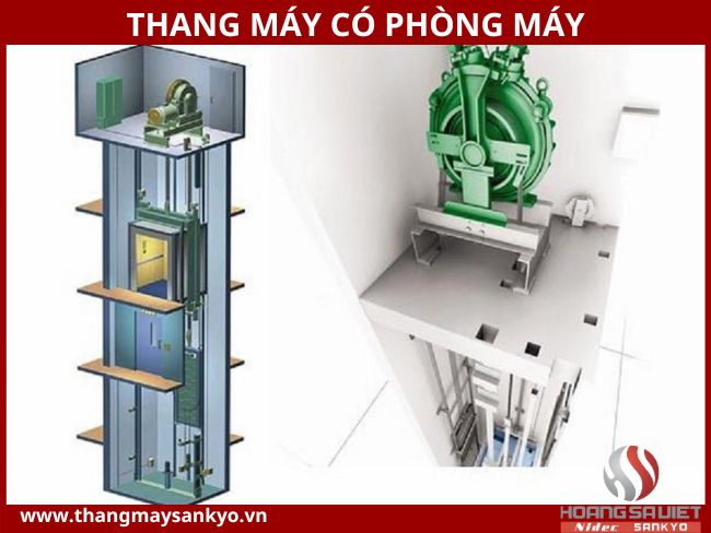 Thang máy có phòng máy Thang máy có phòng máy