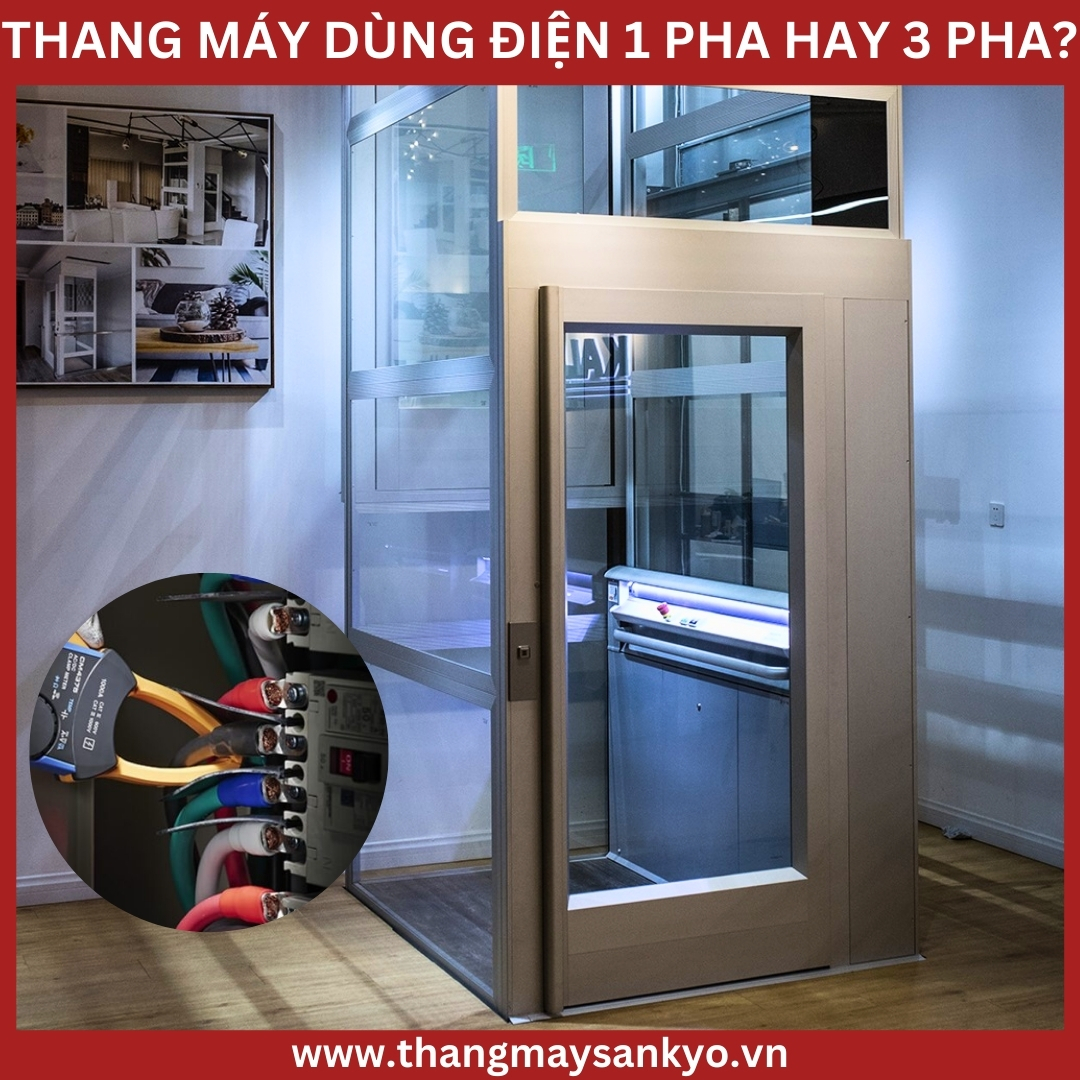 Liệu thang máy gia đình nên sử dụng điện 1 pha hay 3 pha? Liệu thang máy gia đình nên sử dụng điện 1 pha hay 3 pha?
