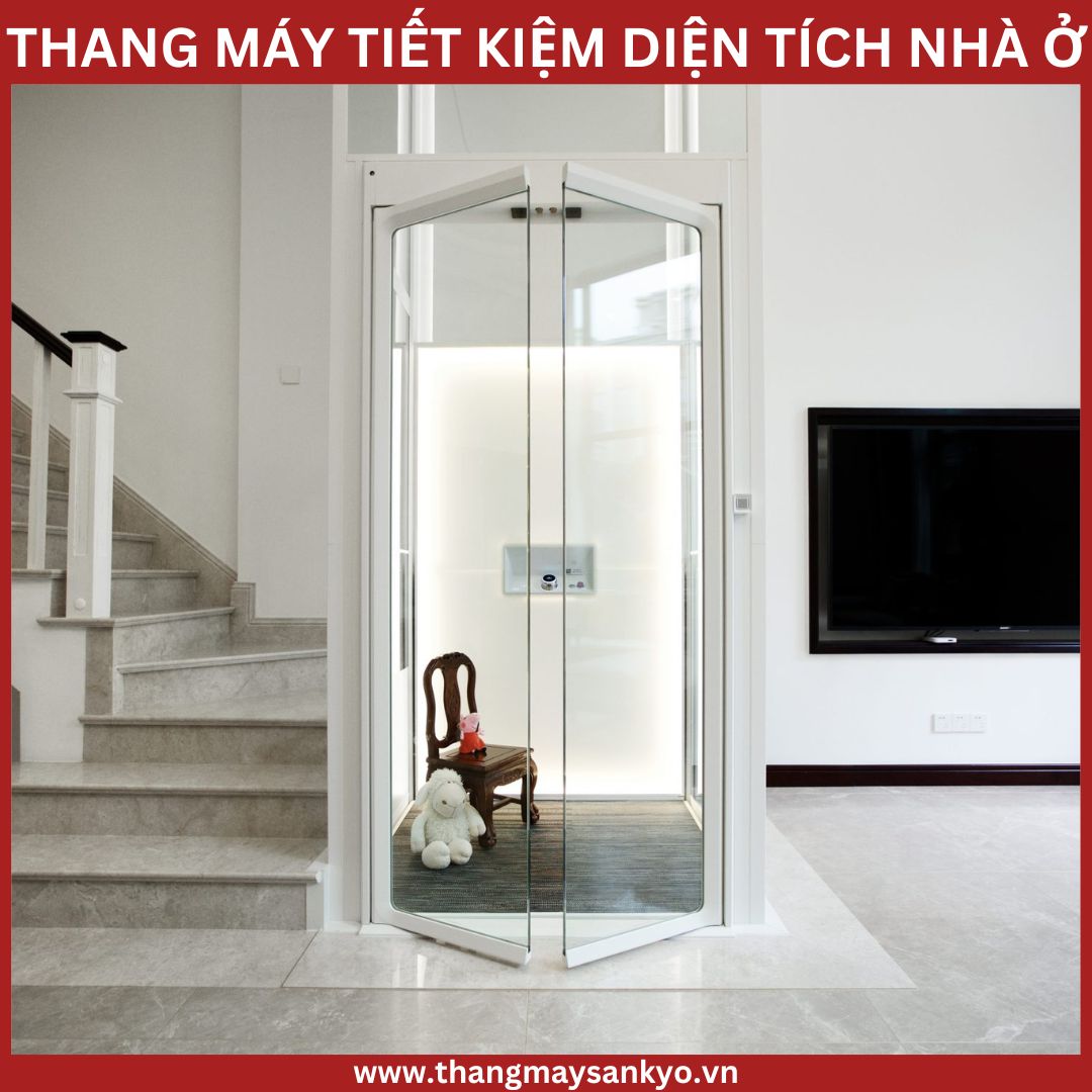 Thang máy tiết kiệm diện tích nhà ở Thang máy tiết kiệm diện tích nhà ở