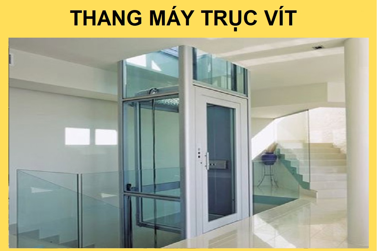 Thang máy trục vít Thang máy trục vít