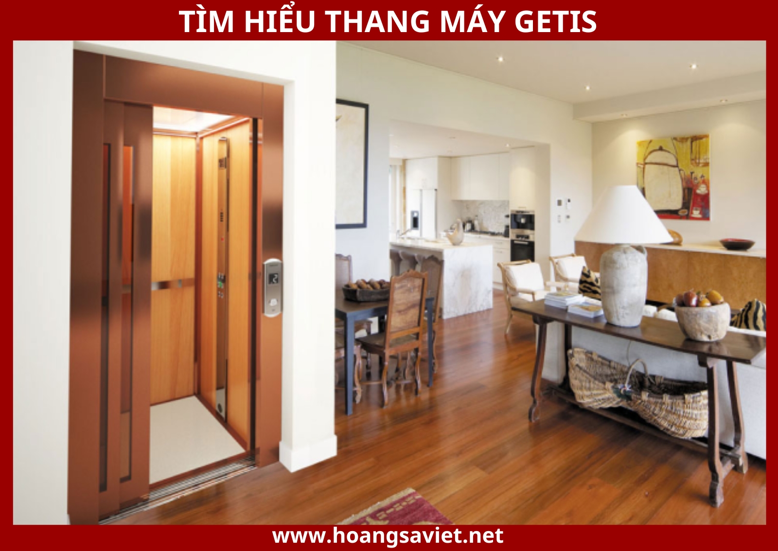 Tìm hiểu thang máy gia đình Getis Tìm hiểu thang máy gia đình Getis