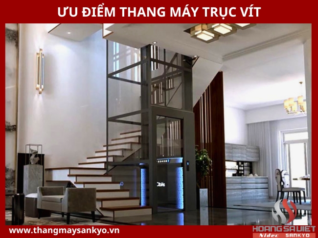 Ưu điểm thang máy trục vít Ưu điểm thang máy trục vít