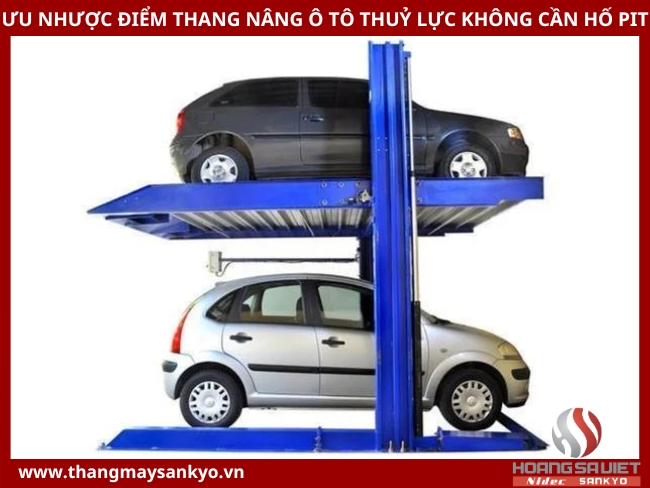 Ưu nhược điểm của thang máy nâng ô tô thuỷ lực không cần hố pit Ưu nhược điểm của thang máy nâng ô tô thuỷ lực không cần hố pit