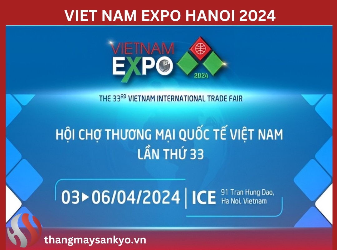 Vietnam Expo Hanoi 2024 - Hội chợ Thương mại Quốc tế Việt Nam Vietnam Expo Hanoi 2024 - Hội chợ Thương mại Quốc tế Việt Nam