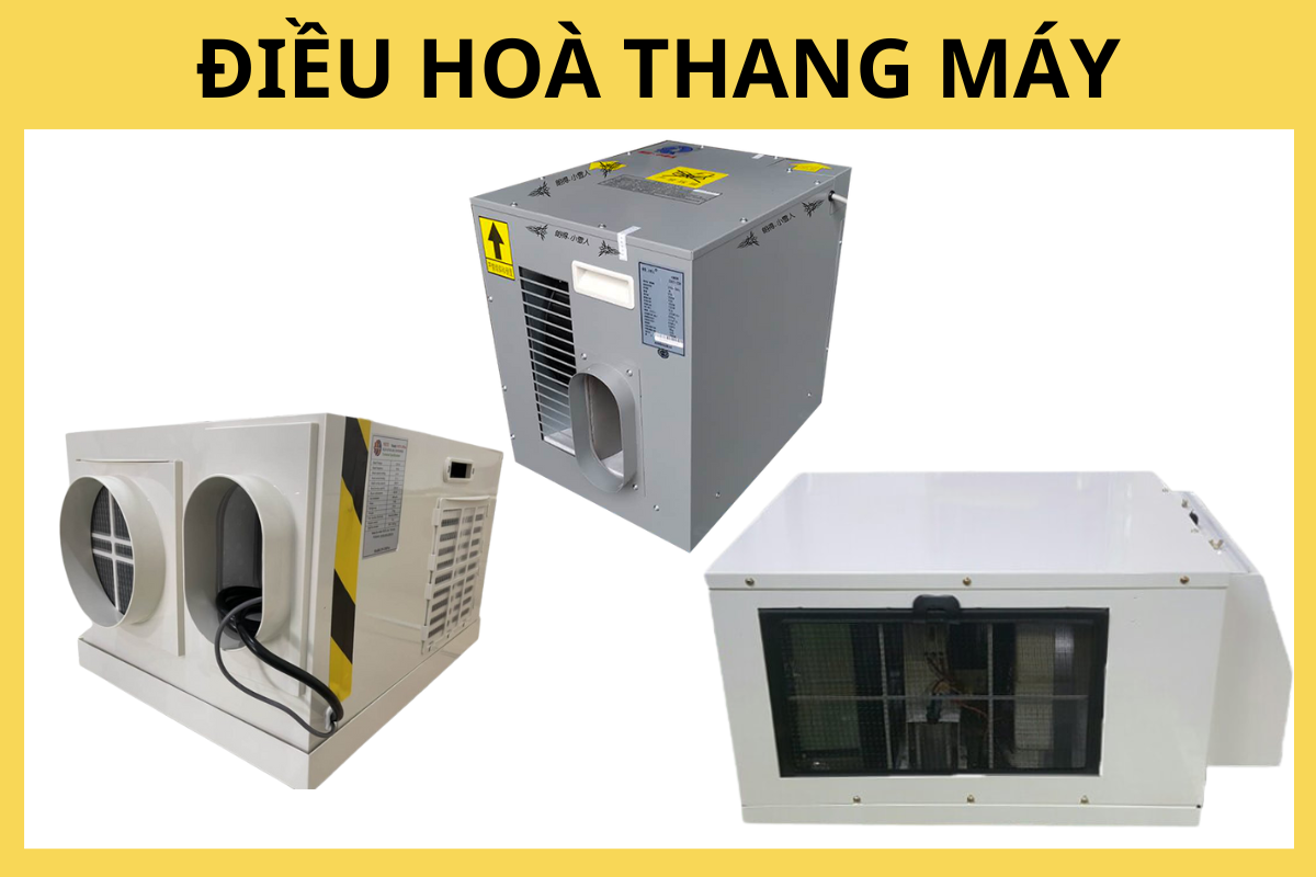 Điều Hoà Cabin Thang Máy Điều Hoà Cabin Thang Máy