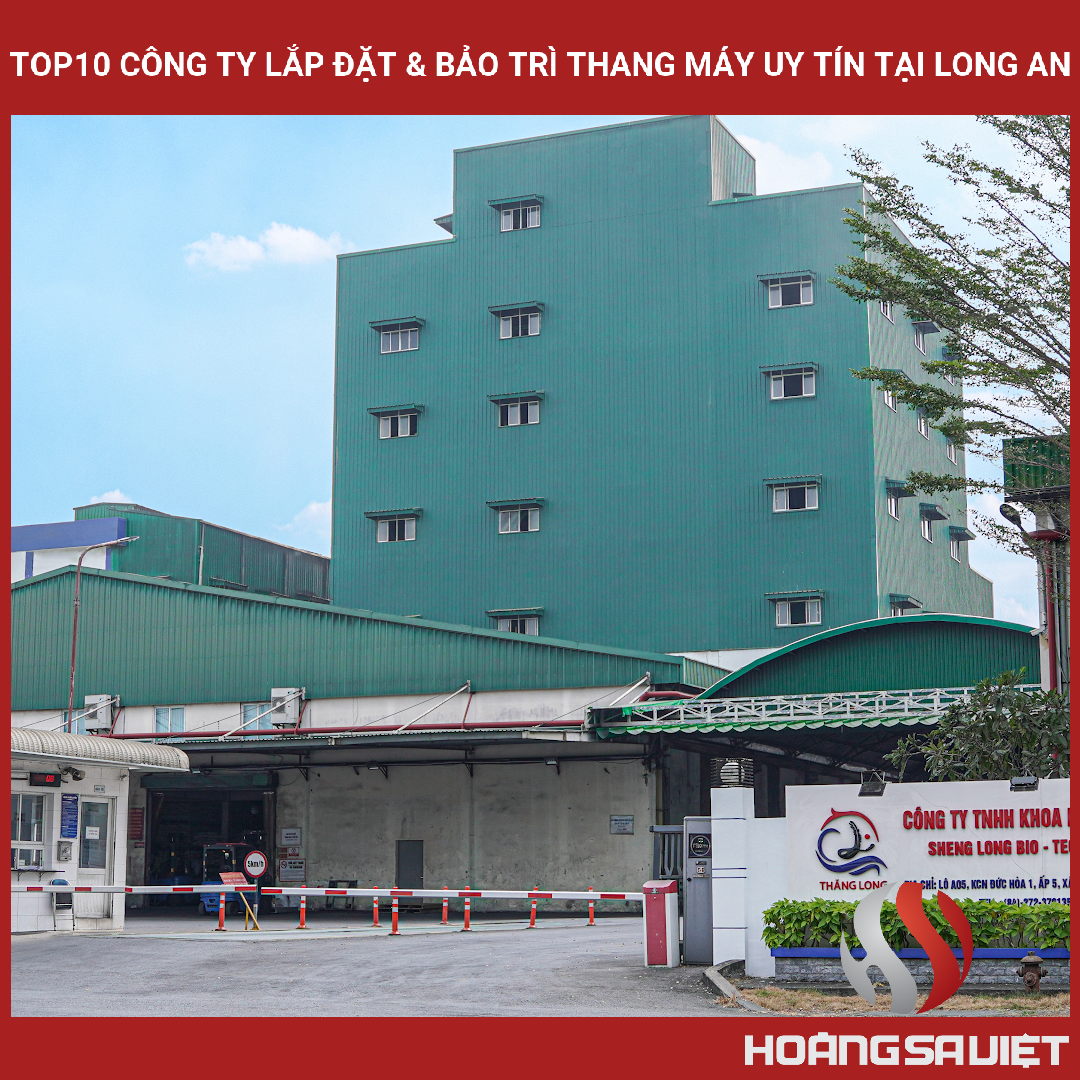 Top10 Công Ty Lắp Đặt & Bảo Trì Thang Máy Uy Tín Tại Long An Top10 Công Ty Lắp Đặt & Bảo Trì Thang Máy Uy Tín Tại Long An