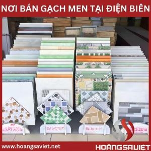 Danh Sách Cửa Hàng Mua Bán Gạch Men Lát Nền Đẹp Giá Rẻ Tại Điện Biên