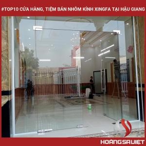 #top10 Cửa Hàng, Tiệm Bán Nhôm Kính Xingfa Tại Hậu Giang