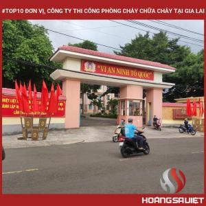 #top10 Đơn Vị, Công Ty Thi Công Phòng Cháy Chữa Cháy Tại Gia Lai