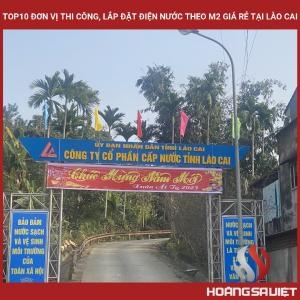 Top10 Đơn Vị Thi Công, Lắp Đặt Điện Nước Theo M2 Giá Rẻ Tại Lào Cai