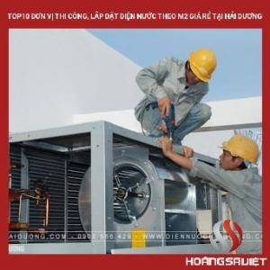 Top10 Đơn Vị Thi Công, Lắp Đặt Điện Nước Theo M2 Giá Rẻ Tại Hải Dương Top10 Đơn Vị Thi Công, Lắp Đặt Điện Nước Theo M2 Giá Rẻ Tại Hải Dương