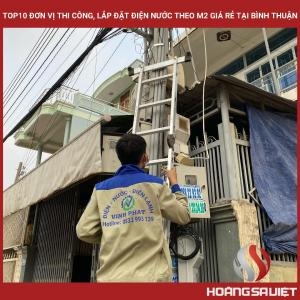 Top 10 Cheap Electricity and Water Construction and Installation Units by M2 in Binh Thuan Top 10 Cheap Electricity and Water Construction and Installation Units by M2 in Binh Thuan