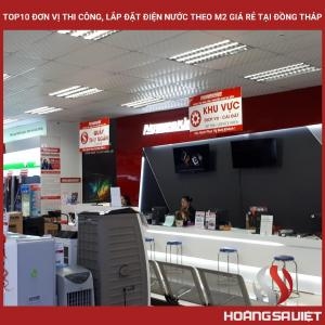 Top10 Đơn Vị Thi Công, Lắp Đặt Điện Nước Theo M2 Giá Rẻ Tại Đồng Tháp