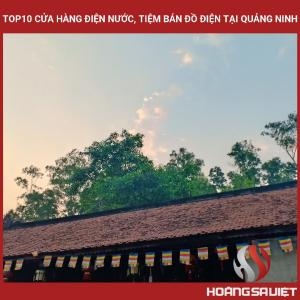 Top10 Cửa Hàng Điện Nước, Tiệm Bán Đồ Điện Tại Quảng Ninh Top10 Cửa Hàng Điện Nước, Tiệm Bán Đồ Điện Tại Quảng Ninh