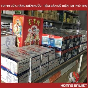 Top10 Cửa Hàng Điện Nước, Tiệm Bán Đồ Điện Tại Phú Thọ Top10 Cửa Hàng Điện Nước, Tiệm Bán Đồ Điện Tại Phú Thọ