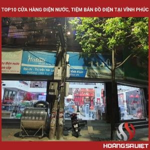 Top10 Cửa Hàng Điện Nước, Tiệm Bán Đồ Điện Tại Vĩnh Phúc Top10 Cửa Hàng Điện Nước, Tiệm Bán Đồ Điện Tại Vĩnh Phúc