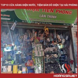 Top10 Cửa Hàng Điện Nước, Tiệm Bán Đồ Điện Tại Hải Phòng Top10 Cửa Hàng Điện Nước, Tiệm Bán Đồ Điện Tại Hải Phòng