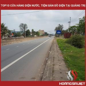Top10 Cửa Hàng Điện Nước, Tiệm Bán Đồ Điện Tại Quảng Trị