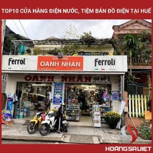 Top10 Cửa Hàng Điện Nước, Tiệm Bán Đồ Điện Tại Huế