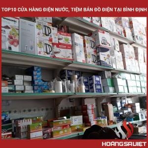 Top 10 Electrical and Water Stores, Electrical Appliance Stores in Binh Dinh Top 10 Electrical and Water Stores, Electrical Appliance Stores in Binh Dinh