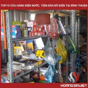 Top 10 Electrical and Water Stores, Electrical Appliance Stores in Binh Thuan Top 10 Electrical and Water Stores, Electrical Appliance Stores in Binh Thuan