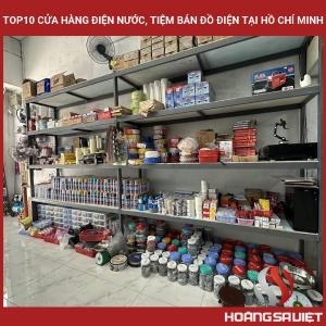 Top10 Cửa Hàng Điện Nước, Tiệm Bán Đồ Điện Tại Hồ Chí Minh Top10 Cửa Hàng Điện Nước, Tiệm Bán Đồ Điện Tại Hồ Chí Minh