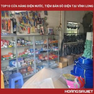 Top10 Cửa Hàng Điện Nước, Tiệm Bán Đồ Điện Tại Vĩnh Long Top10 Cửa Hàng Điện Nước, Tiệm Bán Đồ Điện Tại Vĩnh Long