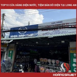 Top10 Cửa Hàng Điện Nước, Tiệm Bán Đồ Điện Tại Long An Top10 Cửa Hàng Điện Nước, Tiệm Bán Đồ Điện Tại Long An