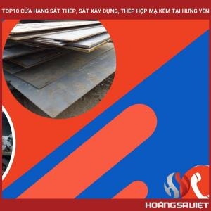 Top10 Cửa Hàng Sắt Thép, Sắt Xây Dựng, Thép Hộp Mạ Kẽm Tại Hưng Yên Top10 Cửa Hàng Sắt Thép, Sắt Xây Dựng, Thép Hộp Mạ Kẽm Tại Hưng Yên