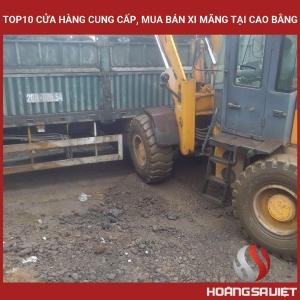 Top10 Cửa Hàng Cung Cấp, Mua Bán Xi Măng Tại Cao Bằng