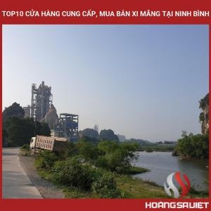 Top10 Cửa Hàng Cung Cấp, Mua Bán Xi Măng Tại Ninh Bình