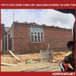 Top10 Cửa Hàng Cung Cấp, Mua Bán Xi Măng Tại Kon Tum
