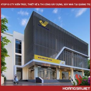 Top 10 Architecture, Design & Construction Companies, House Building in Quang Tri Top 10 Architecture, Design & Construction Companies, House Building in Quang Tri