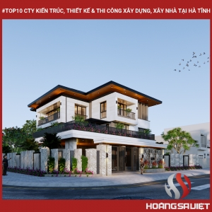 Top10 Cty Kiến Trúc, Thiết Kế & Thi Công Xây Dựng, Xây Nhà Tại Hà Tĩnh Top10 Cty Kiến Trúc, Thiết Kế & Thi Công Xây Dựng, Xây Nhà Tại Hà Tĩnh
