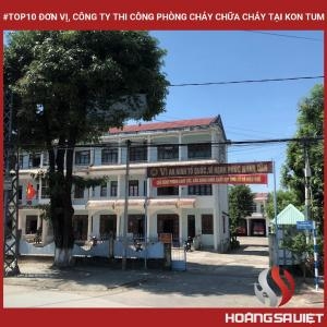 #top10 Đơn Vị, Công Ty Thi Công Phòng Cháy Chữa Cháy Tại Kon Tum