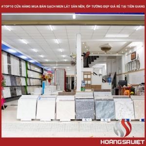 #top10 Cửa Hàng Mua Bán Gạch Men Lát Sân Nền, Ốp Tường Đẹp Giá Rẻ Tại Tiền Giang #top10 Cửa Hàng Mua Bán Gạch Men Lát Sân Nền, Ốp Tường Đẹp Giá Rẻ Tại Tiền Giang